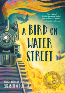 A Bird on Water Street - Paperback By Dulemba, Elizabeth O - GOOD