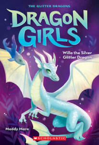 Willa the Silver Glitter Dragon (Dragon Girls 2) - Paperback - GOOD