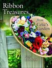 Ribbon Treasures from Celia's Garden - paperback, Faye Labanaris, 9781574329582
