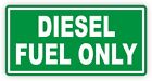 DIESEL FUEL ONLY Vinyl Decal Sticker | Label Fuel Door Truck Turbo Weatherproof