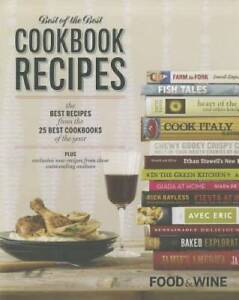 Food & Wine Best of the Best Cookbook Recipes: The Best Recipes From The  - GOOD