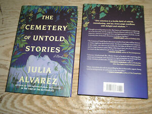 The Cemetery of Untold Stories: 2024 by Julia Alvarez SIGNED 1st print hardcover