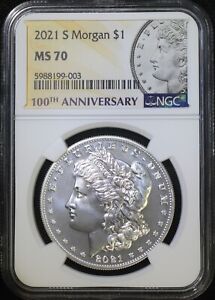2021 S $1 Morgan Silver Dollar NGC MS70 100 Year Anniversary !