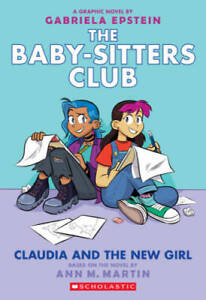 Claudia and the New Girl (The Baby-sitters Club Graphic Novel #9) (9) (Th - GOOD