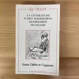 French La Litterature Judeo-Maghrebine D Expression Francaise And Bibliography /