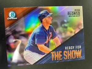 Pete Alonso 2019 Bowman Chrome Ready for the Show Insert #11 Mets H25