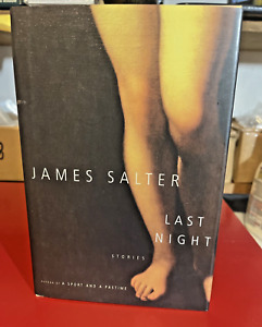 Last Night by James Salter (2005, Hardcover) SIGNED