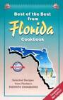 Best of the Best from Florida Cookbook: Selected Recipes from Florida's F - GOOD