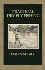 Practical Dry Fly Fishing