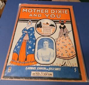 Antique Patriotic Sheet MUSIC MOTHER DIXIE AND YOU 1917 FASHION ILLUSTRATIONS