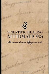 Scientific Healing Affirmations: (1924) Paperback – August 31, 2019