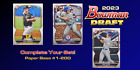 2023 Bowman Draft (Paper) Base #1-200 *** Complete your set! *** You Pick!
