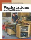 Workstations and Tool Storage: The New Best of Fine Woodworking  Editors of Fine