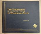 LAW ENFORCEMENT IN WASHINGTON STATE: THE FIRST HUNDRED YEARS Harriet Fish Signed