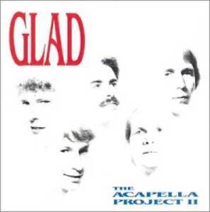 The Acapella Project II - Audio CD By Glad - VERY GOOD