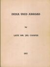 INDIA USED ABROAD BY JAL COOPER 1972 PUBLISHED 90 SOFT BOUND COPY