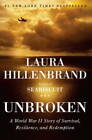 Unbroken: A World War II Story of Survival, Resilience, and Redemption - GOOD