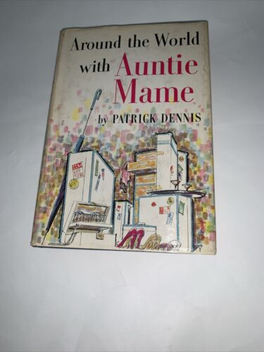 Around The World With Auntie Mame Hardcover Patrick Dennis First Edition 1958