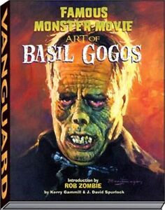 Famous Monster Movie Art of Basil Gogos (Paperback or Softback)