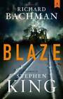 Blaze: A Novel - Hardcover By Bachman, Richard - GOOD