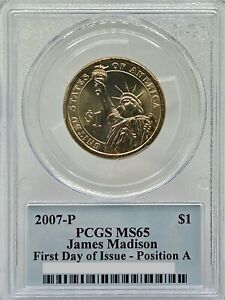 New Listing2007 PCGS MS65 1st DAY ISSUE James Madison Dollar $1 Coin NICE GEM BU Coin -NR