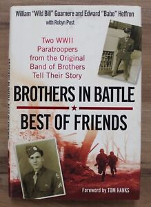 GUARNERE, HEFFRON, et Al. - Brothers in Battle Best of Friends FIRST EDITION