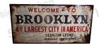 RUSTIC looking  - WELCOME TO BROOKLYN SIGN, WELCOME BACK KOTTER TV SHOW, NY,