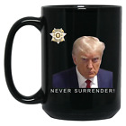 President Donald Trump Mug Shot Never Surrender Black 15 oz Coffee Mug