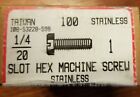1/4 20 x 1 SLOT HEX MACHINE SCREW STAINLESS BOX OF 100 NIB