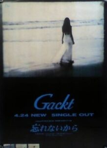 Gackt Poster B2 Because I won't forget Visual Kei Malice Mizer Not for sale