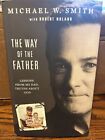 AUTOGRAPHED COPY: The Way of the Father : Michael W. Smith