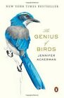 The Genius of Birds - Paperback By Ackerman, Jennifer - GOOD