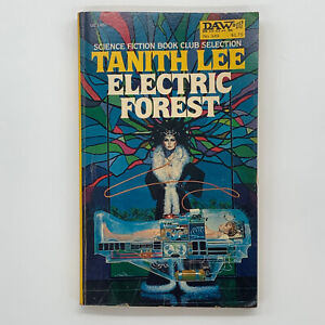 Electric Forest by Tanith Lee - DAW Sci Fi Paperback 1st Edition Vintage