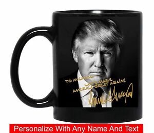 Personalized Saying President Trump Autographed Coffee Mug