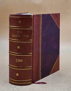 The Geneva Bible 1560 1560 by God [LEATHER BOUND]