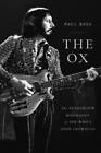 The Ox: The Authorized Biography of The Whos John Entwistle - VERY GOOD