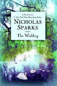 The Wedding - Hardcover By Sparks, Nicholas - GOOD