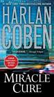 Miracle Cure - Paperback By Coben, Harlan - GOOD