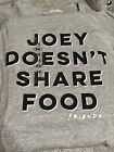 Friends TV Show T shirt Joey Doesn’t Share Food Gray Size 2XL s/s NWT