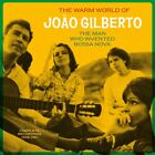 The Warm World Of Joao Gilberto The Man Who Invented Bossa Nova 2-LP Set