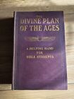 The Divine Plan of the Ages: Studies in the scriptures Series 1. Hardback 1914