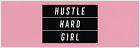 Hustle Hard Girl Banner - Home Gym Decor - Motivational (36 X 12 Inches)