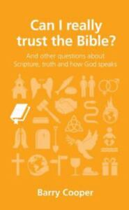 Can I really trust the Bible? - Paperback By Barry Cooper - GOOD