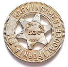 Golden Gate Expo 1939 Token Coin Star Marvin Gomes 193 California St. Metal