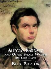 Bartok, B.Allegro Barbaro and Othe by B?la Bart?k (English) Paperback Book