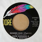 DICK WESSON & B.J. HUNTER (THE ZANIES) - SCHMO GUN PT. 1 & 2 - DORE 45 - 1980
