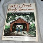 New ListingABC BOOK of EARLY AMERICANA A SKETCHBOOK of ANTIQUITIES ERIC SLOANE 1963 HB DJ