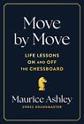 Move by Move: Life Lessons on and off - Hardcover, by Ashley Maurice