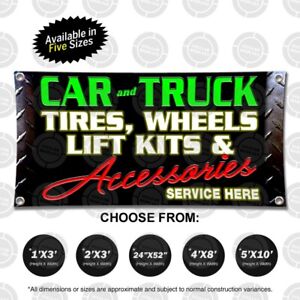 CAR TRUCK TIRES WHEELS LIFT KITS ACCESSORIES Banner Open Display Sign Auto Shop