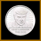 Donald Trump Silver Round Coin 1 oz .999 (Never Surrender, THE DON) Unc